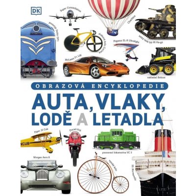 Auta, vlaky, lodě a letadla - Obrazová encyklopedie - Clive Gifford – Zboží Mobilmania