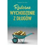 Radosne wychodzenie z dlugw - Getting Out of Debt Polish Milasas SimonePaperback – Zbozi.Blesk.cz