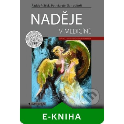 Naděje v medicíně - Radek Ptáček, Petr Bartůněk a kolektiv – Zboží Dáma