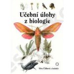 Učební úlohy z biologie - Věra Čížková a kolektiv – Hledejceny.cz