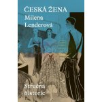 Česká žena - Stručná historie – Sleviste.cz