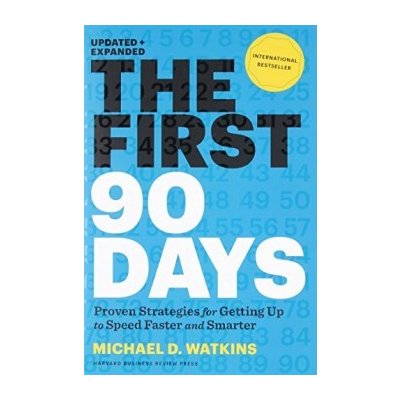 First 90 Days, Updated and Expanded: Critical... - Michael Watkins