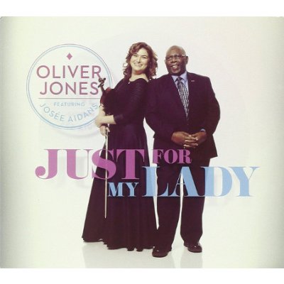 Jones Oliver/Josee Adams - Just For My Lady CD