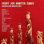 Ivory Joe Hunter Sings 16 Of His Greatest Hits - Ivory Joe Hunter CD – Hledejceny.cz