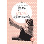 Je mi třicet a jsem single - Ilona Kleníková – Hledejceny.cz