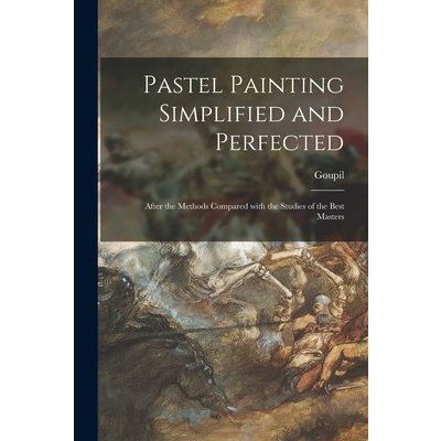 Pastel Painting Simplified and Perfected – Zbozi.Blesk.cz