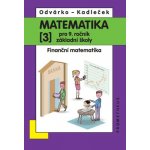 Matematika pro 9. ročník ZŠ, 3. díl – Finanční matematika – Hledejceny.cz