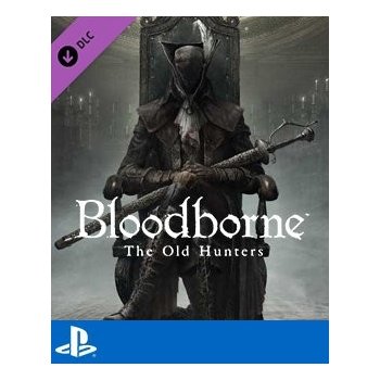 Bloodborne The Old Hunters