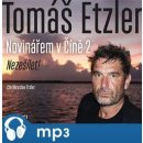 Novinářem v Číně 2 - Tomáš Etzler