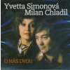 Hudba Yvetta Simonová a Milan Chladil - O nás dvou CD