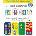 Pro předškoláky - Velká cvičebnice – Hledejceny.cz