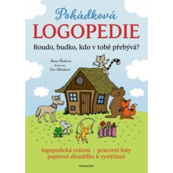 Pohádková logopedie - Boudo, budko, kdo v tobě přebývá? - Irena Šáchová