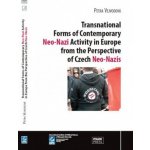Transnational Forms of Contemporary Neo-Nazi Activity in Europe from the Perspective of Czech Neo-Nazis – Hledejceny.cz