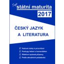 Gaudetop Tvoje státní maturita 2017 - Český jazyk a literatura