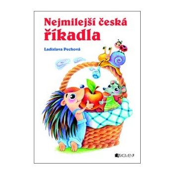 Nejmilejší česká říkadla - Ladislava Pechová