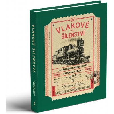 Vlakové šílenství - Ch. Wolmar – Sleviste.cz