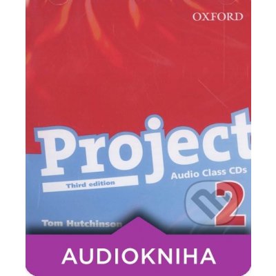 PROJECT the Third Edition 2 CLASS - AUDIO CDs /2/ - T. Hutchinson