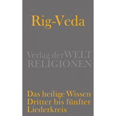 Rig-Veda - Das heilige Wissen. Bd.2 - Witzel, Michael – Hledejceny.cz