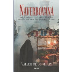 Naverbovaná - Valérie de Boisrolin