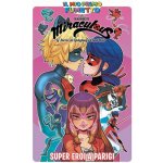 Super eroi a Parigi. Miraculous. Le storie di Ladybug e Chat Noir – Hledejceny.cz