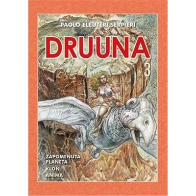 Druuna 3 - Paolo Eleuteri Serpieri – Zboží Mobilmania