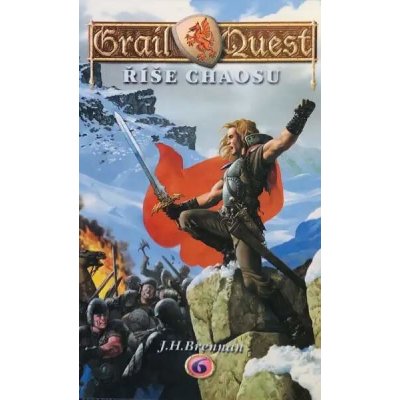 Grail Quest 6: Říše chaosu - J. H. Brennan – Hledejceny.cz