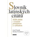 Slovník latinských citátů - 4328 citátů s českým překladem a výkladem Kniha