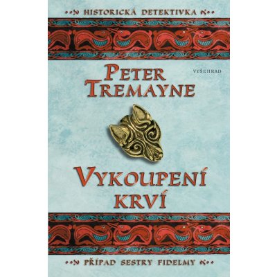 Pokání krve - Peter Tremayne – Hledejceny.cz