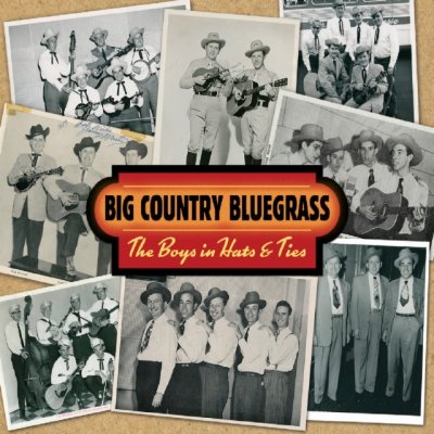 Big Country Bluegrass - Boys In Hats And Ties CD – Zbozi.Blesk.cz