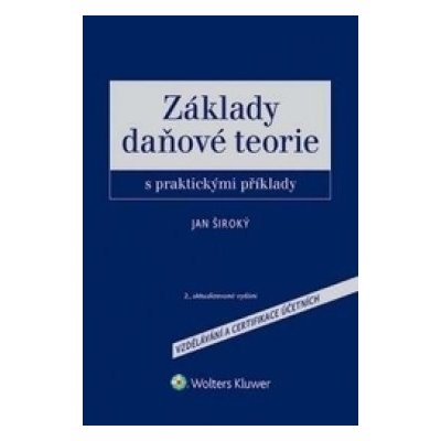 Základy daňové teorie s praktickými příklady, 2., aktualizované vydání