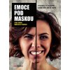 Emoce pod maskou