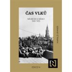 Čas vlků: Německo a Němci 1945-1955 – Hledejceny.cz