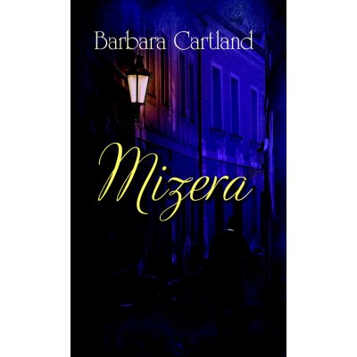 Mizera - Barbara Cartland – Hledejceny.cz