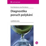 Diagnostika poruch polykání - Mandysová Petra, Škvrňáková Jana – Hledejceny.cz