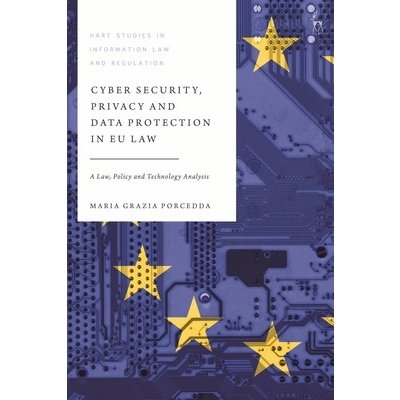 Cybersecurity, Privacy and Data Protection in EU Law – Zbozi.Blesk.cz
