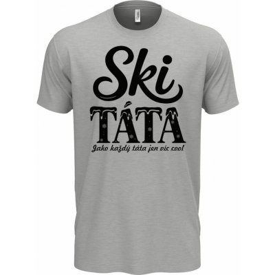 Ski táta.Jako každý táta jen víc cool černý tisk – Hledejceny.cz