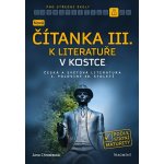 Nová čítanka III. k Literatuře v kostce pro SŠ - Jana Mrózková – Zboží Mobilmania