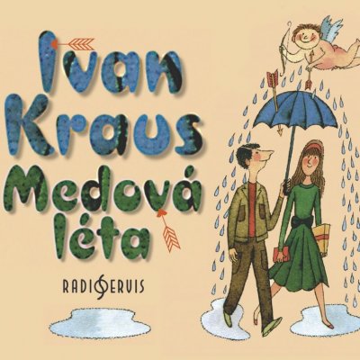 Medová léta - Ivan Kraus