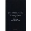 O duchu zákonů II. Obrana ducha zákonů – de Montesquieu Charles-Louis