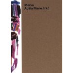 Mařka | Adéla Marie Jirků – Zboží Dáma