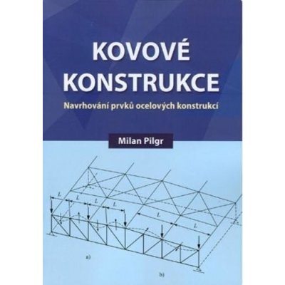 Kovové konstrukce - Milan Pilgr – Zbozi.Blesk.cz