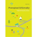 Pravopisné křižovatky - Vyjmenovaná slova - Zdeněk Topil