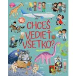Chceš vedieť všetko? Prvá encyklopédia - Ilaria Barsotti – Hledejceny.cz
