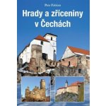 Hrady a zříceniny v Čechách - Fabian Petr – Hledejceny.cz