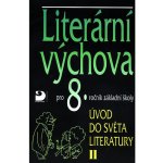 Literární výchova pro 8.ročník základní školy - Úvod do světa literatury II - Vladimír Nezkusil – Hledejceny.cz