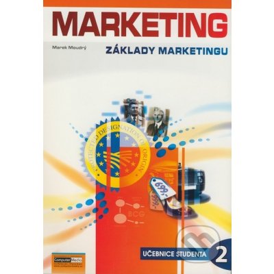 Marketing - Základy marketingu 2. - Učebnice studenta - Moudrý Marek – Zbozi.Blesk.cz