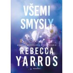 Všemi smysly - Rebecca Yarros – Zboží Mobilmania