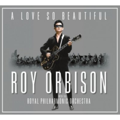 Roy Orbison and the Royal Philharmonic Orchestra - A Love So Beautiful CD – Sleviste.cz