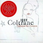 John Coltrane - Coltrane For Lovers CD – Hledejceny.cz