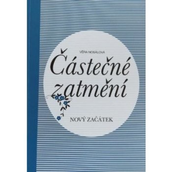 Částečné zatmění - Věra Nosálová